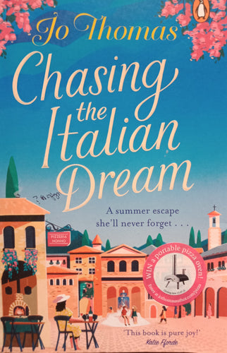 Chasing The Italian Dream by Jo Thomas