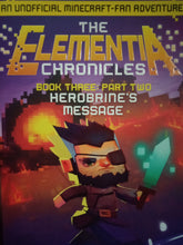 Load image into Gallery viewer, The Elementia Chronicles Book Three: Part Two Herobrine&#39;ss Message