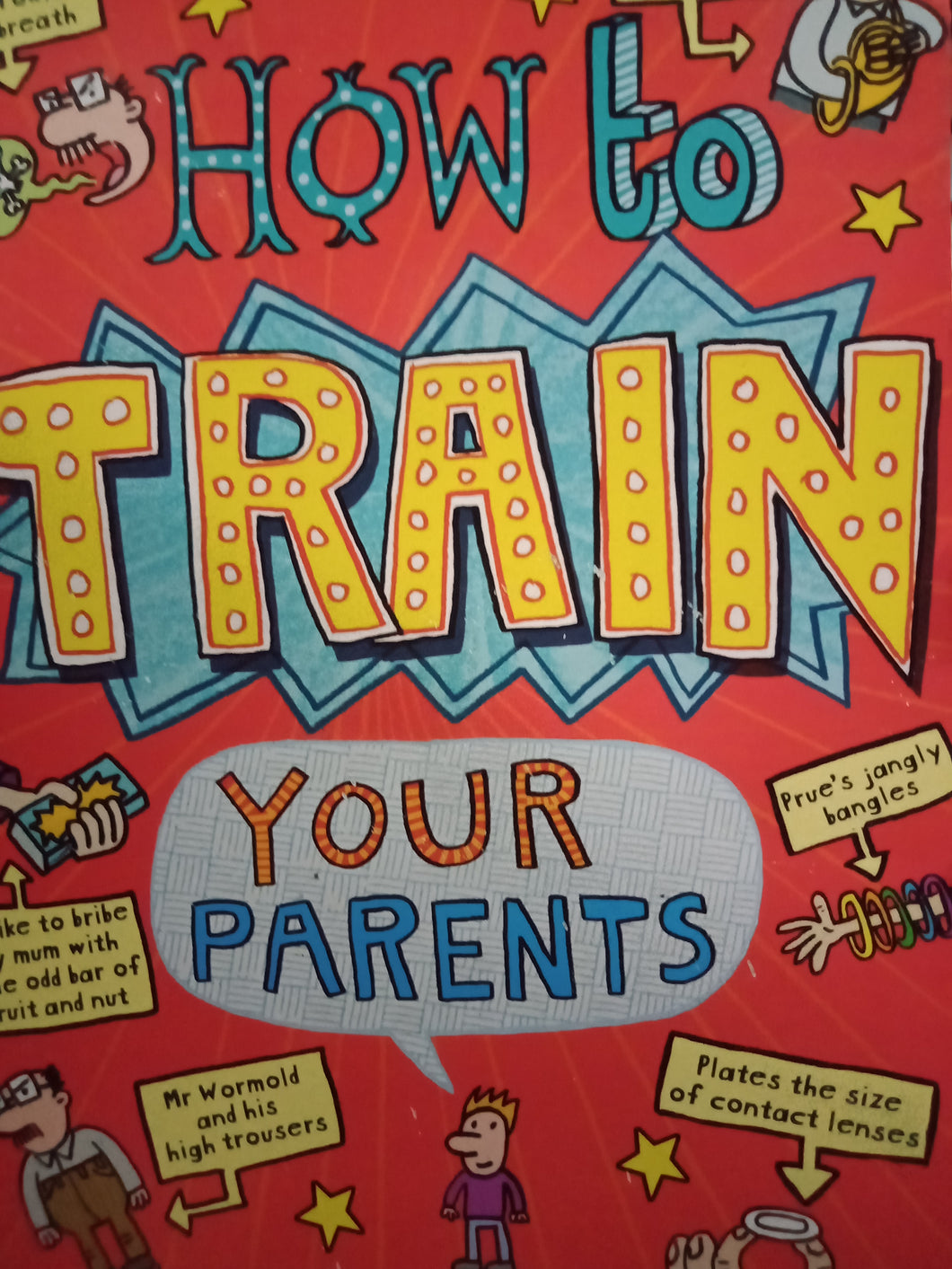 How To Train Your Parents by Pete Johnson