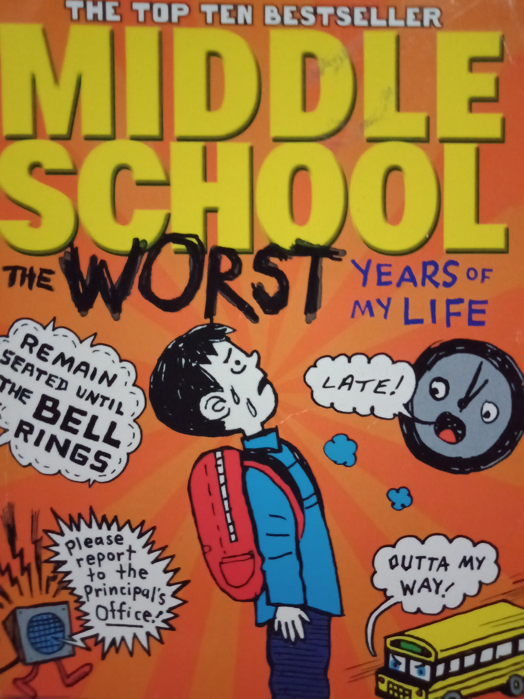 Middle School The Worst Years Of My Life by James Patterson