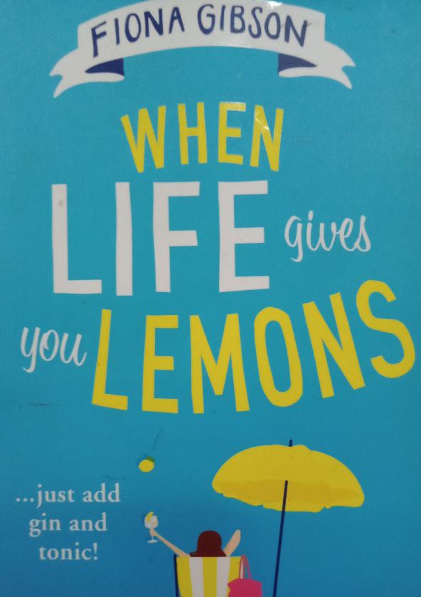 When Life Gives You Lemon by Fiona Gibson