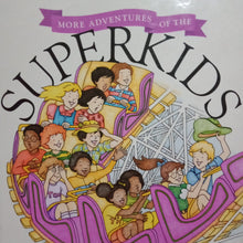Load image into Gallery viewer, More Adventures Of The Superkids