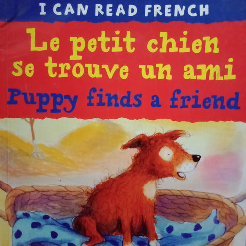 I Can Read French: Puppy Finds A Friend