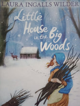 Load image into Gallery viewer, Little House In The Big Woods by Laura Ingalls