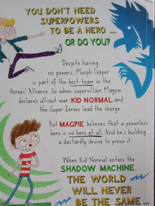 Kid Normal And The Shadow Machine