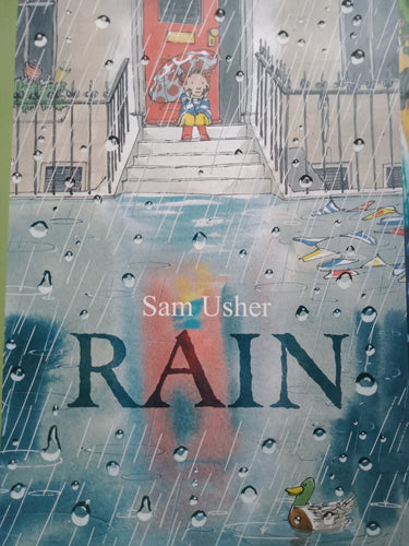 Rain By: Sam Usher