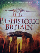 Load image into Gallery viewer, Prehistoric Britain Usborne History Of Britain By:Alex Frith
