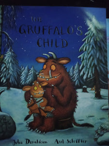 The Gruffalo's Child By: Julia Donaldson