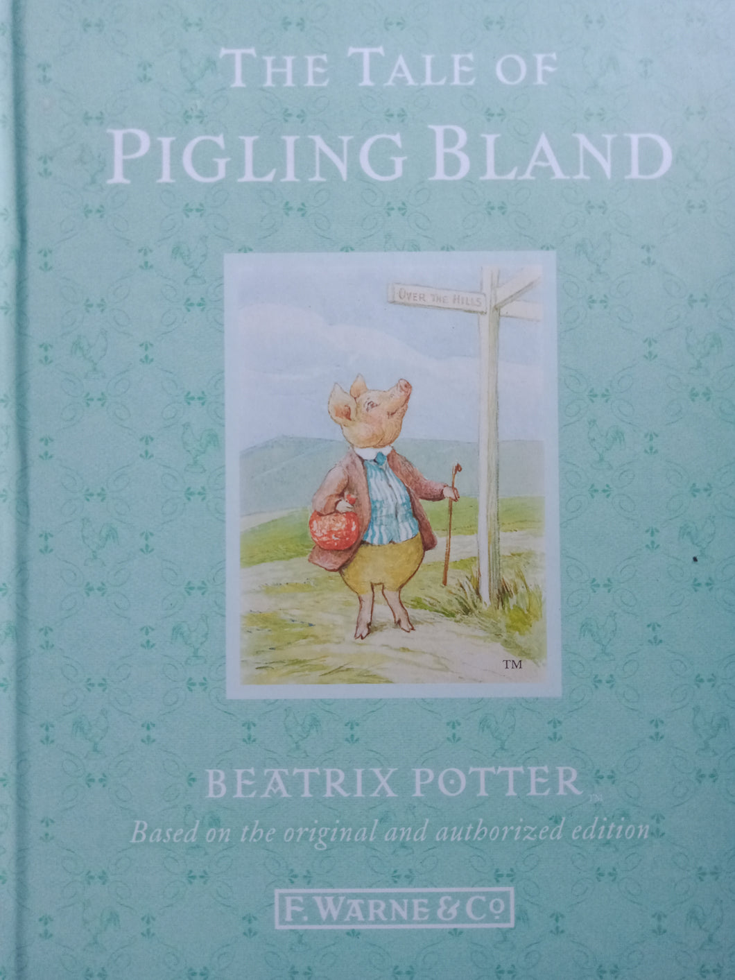 The Tale Of Pigling Bland By: Beatrix Potter