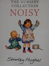 Load image into Gallery viewer, Noisy by Shirley Hughes