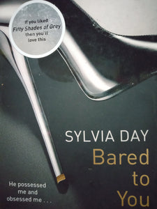 Bared To You by Sylvia Day