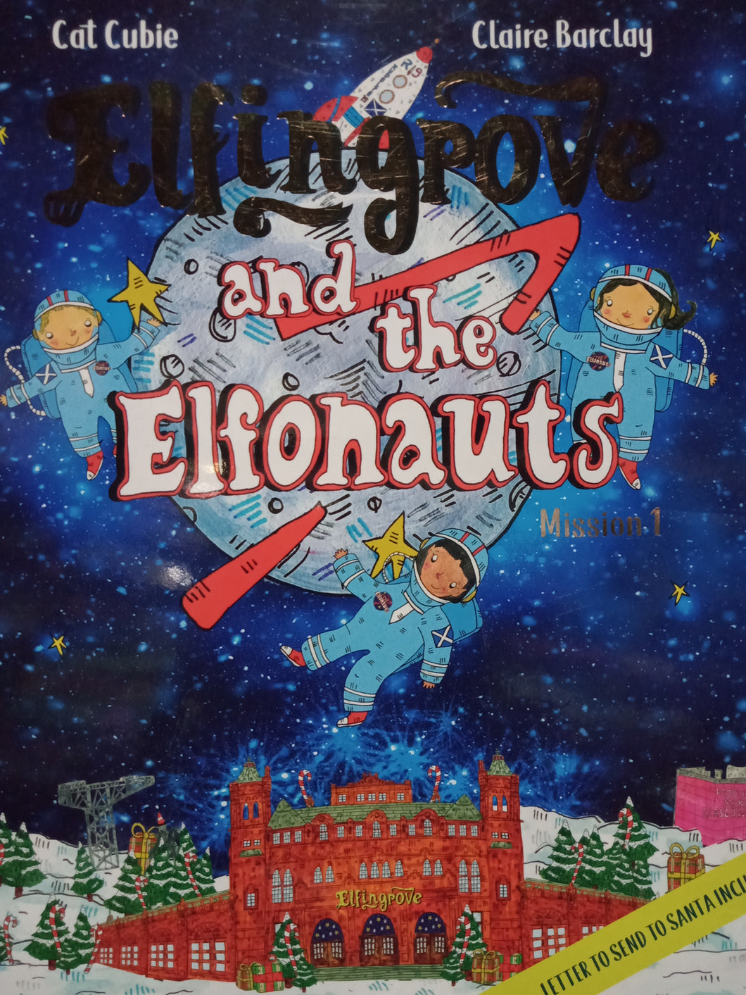 Elfingpove And The Elfonauts by Cat Cubie