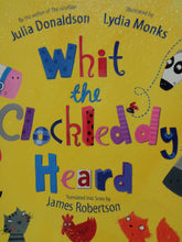 Load image into Gallery viewer, Whit The Clockleddy Heard by James Robertson