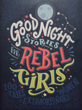 Load image into Gallery viewer, Good Night Stories For Rebel Girls