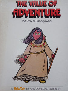 The Value Of Adventure by Ann Donegan Johnson
