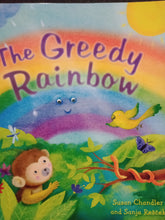 Load image into Gallery viewer, The Greedy Rainbow by Susan Chandler