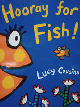 Load image into Gallery viewer, Hooray For Fish By Lucy Cousins