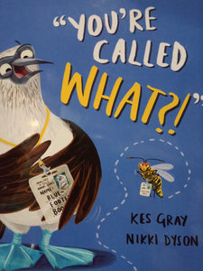 You're Called What by Kes Gray