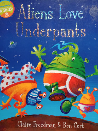Aliens Love Underpants by Claire Freedman