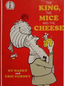 The King The Mice And The Cheese by Nancy And Eric Gurney