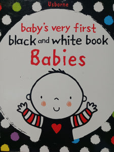 Baby's Very First Black And White Book Babies