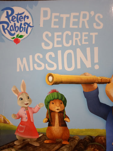 Peter's Secret Mission by Peter Rabbit