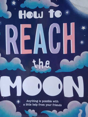 How To Reach The Moon