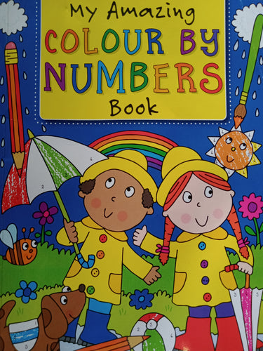 My Amazing Colour By Numbers Book