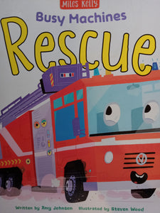 Rescue Busy Machines by Amy Johnson