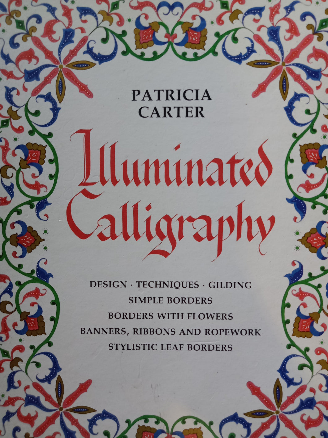 Illuminated Calligraphy by Patricia Carter