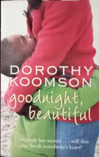 Load image into Gallery viewer, Goodnight Beautiful By Dorothy Koomson