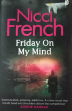 Load image into Gallery viewer, Friday On My Mind By Nicci French