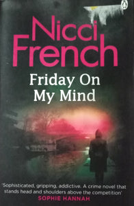 Friday On My Mind By Nicci French