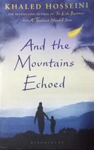 Load image into Gallery viewer, And The Mountains Echoed By Khaled Hosseini