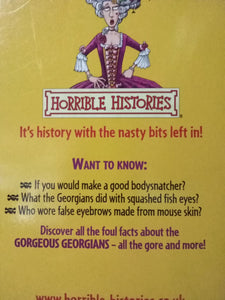 Horrible Histories: Gorgeous Georgians By Terry Deary