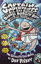 Load image into Gallery viewer, Captain Underpants And The Big, Bad Battle Of The Bionic Booger Boy Part 2: The Revenge Of The Ridiculous Robo-Boogers By Dav Pilkey