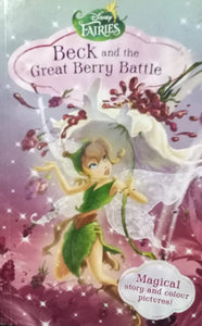 Disney Fairies: Beck And The Great Berry Battle