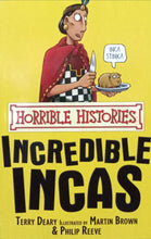 Load image into Gallery viewer, Horrible Histories: Incredible Incas By Terry Deary