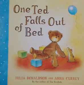 One Ted Falls Out Of Bed by Julia Donaldson