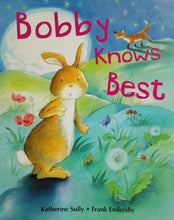 Load image into Gallery viewer, Bobby Knows Best by Katherine Sully