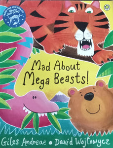 Mad about Mega Beasts! by Giles Andreae