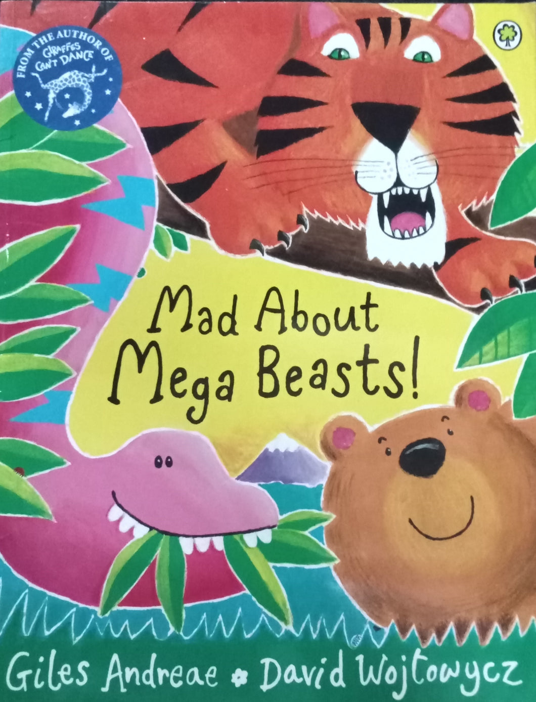 Mad about Mega Beasts! by Giles Andreae