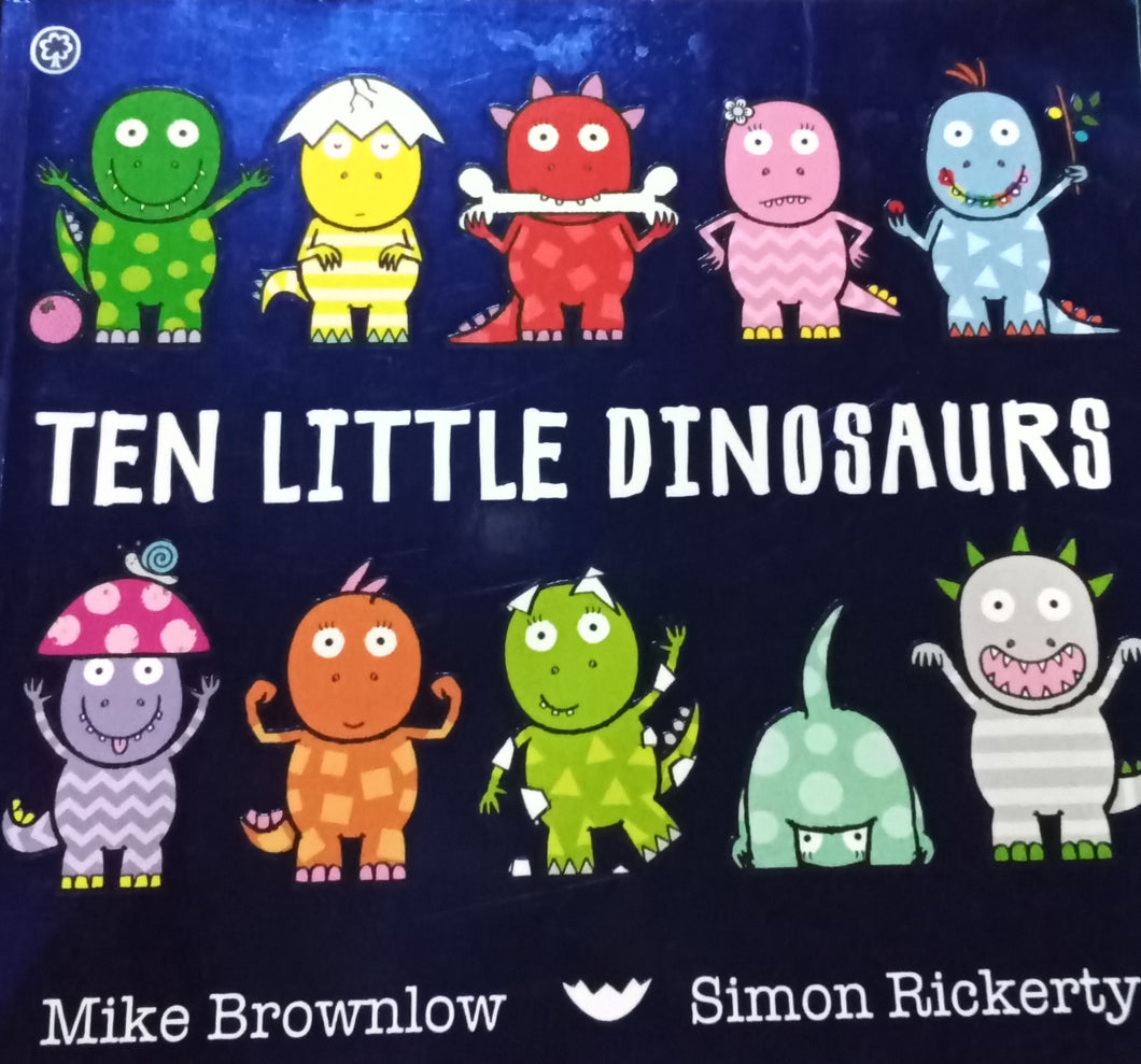 Ten Little Dinosaurs by Mike Brownlow