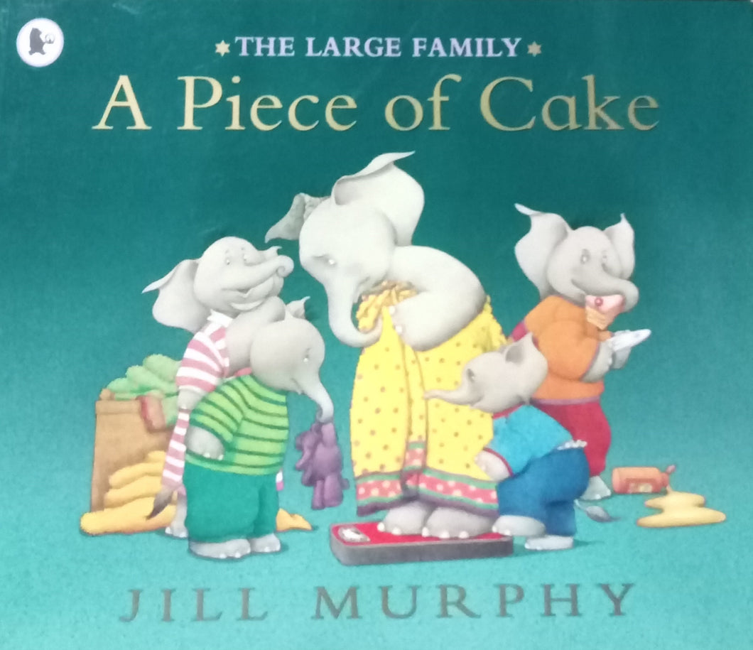 A Piece of Cake by Jill Murphy