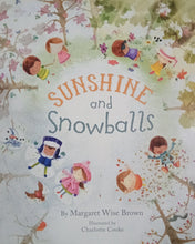 Load image into Gallery viewer, Sunshine and Snowballs by Margaret Wise Brown