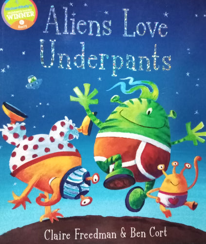 Aliens Love Underpants by Claire Freedman