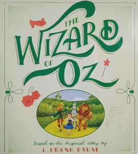 The Wizard Of Oz by L. Frank Baum