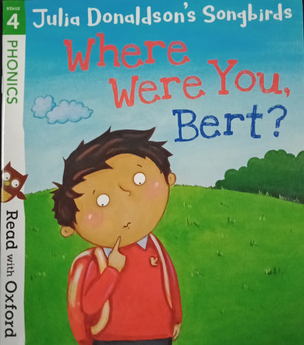 Where Were You Bert? by Julia Donaldson's Songbirds