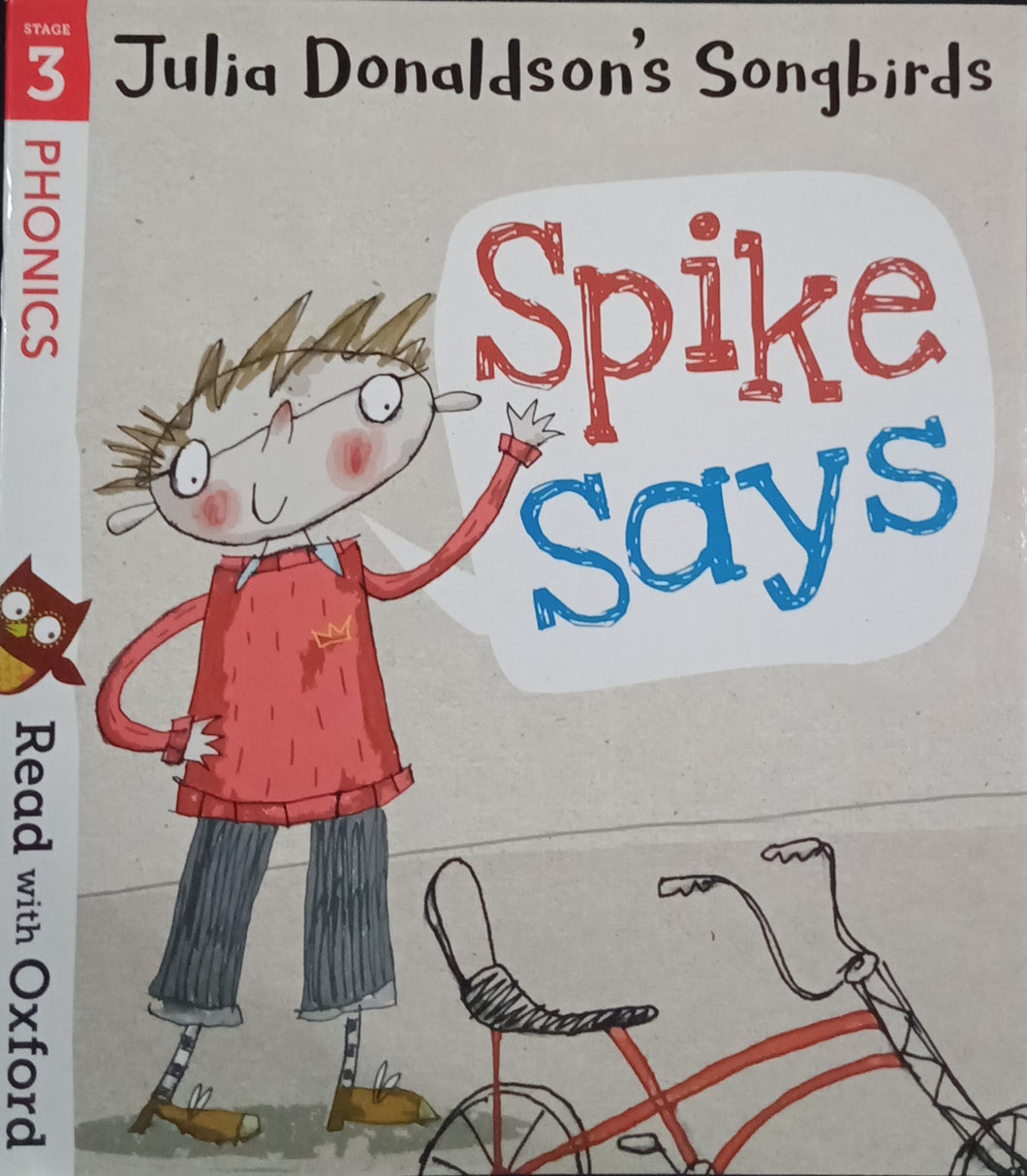 Spike Says by Julia Donaldson's Songbirds