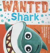 Load image into Gallery viewer, Wanted Shark by Stephanie Moss